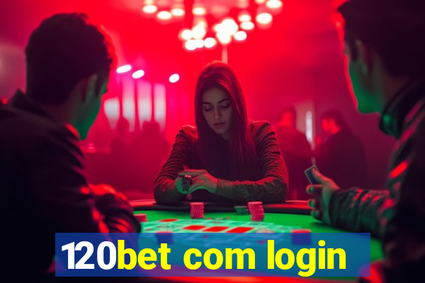 120bet com login